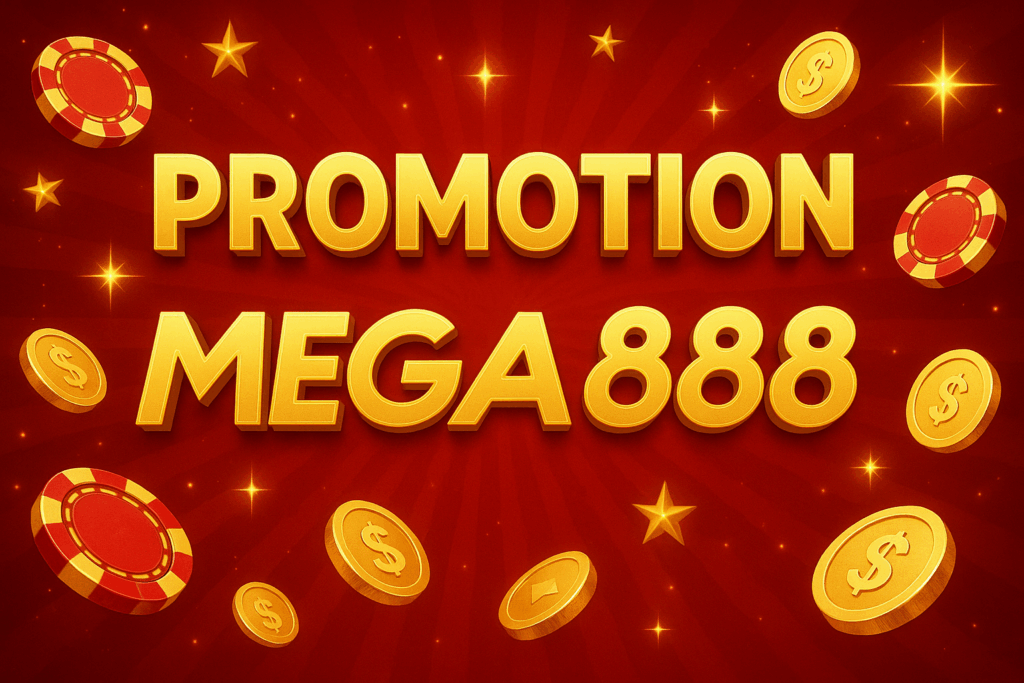 mega888 โปรโมชั่น